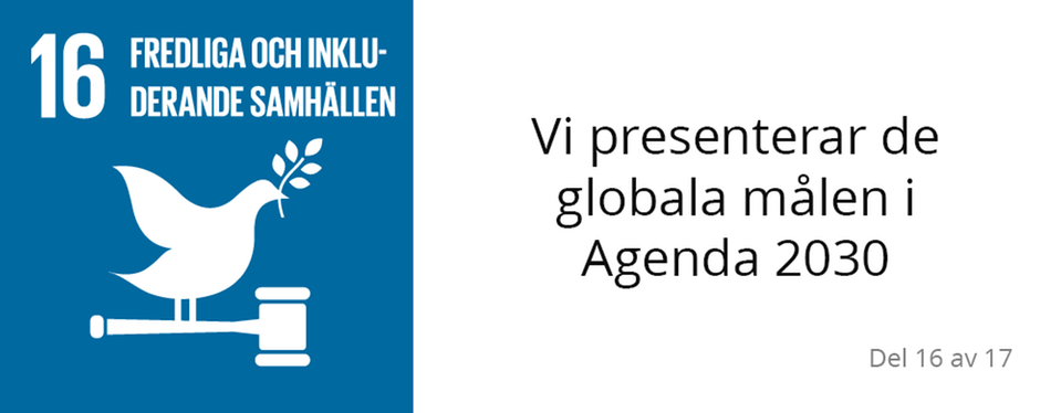 Agenda 2030, Mål 16: Fredliga Och Inkluderande Samhällen - Ljusdals Kommun